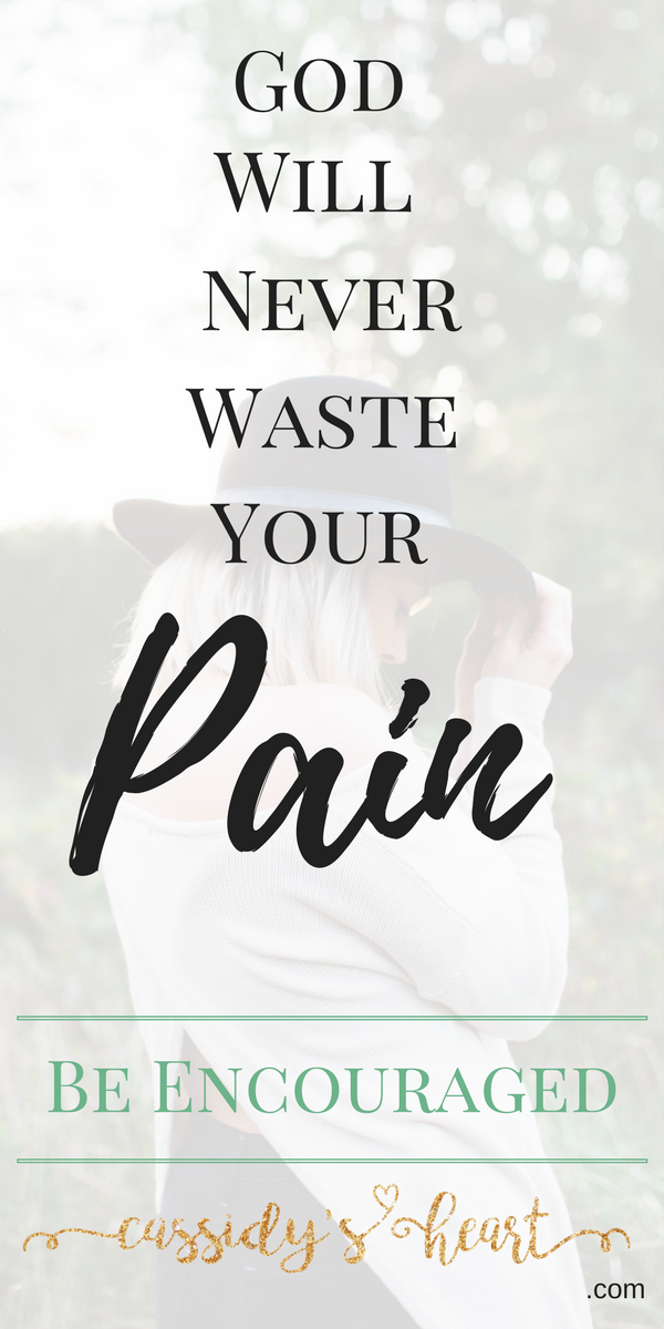 God Will Never Waste Your Pain