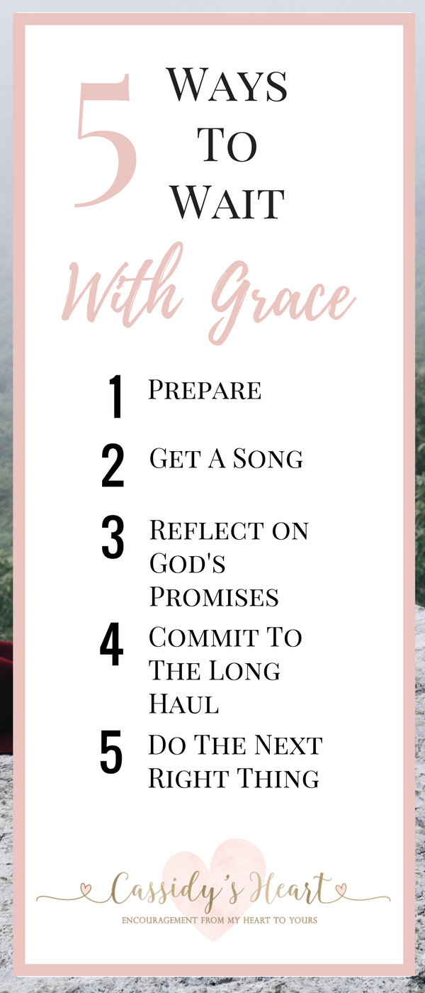 5 Ways To Wait With Grace