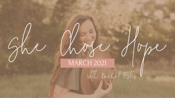 She Chose Hope - March 2021